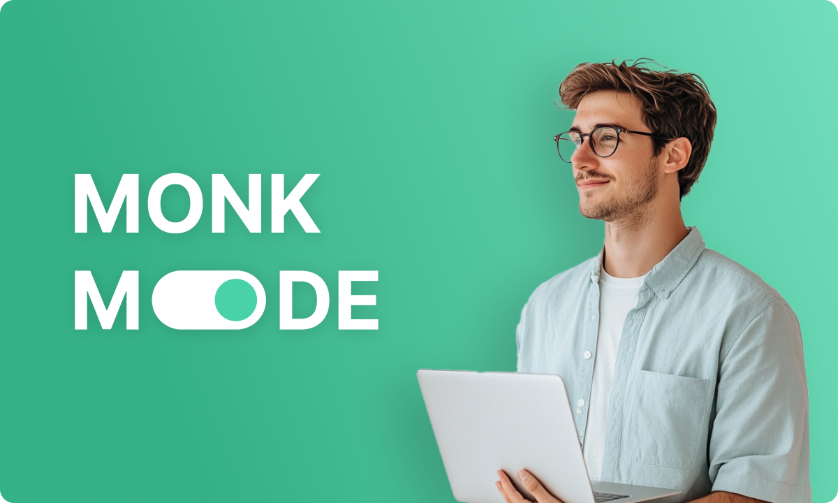 Monk Mode: What Is It and How to Use It for Productivity